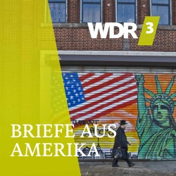 WDR 3 Briefe aus Amerika