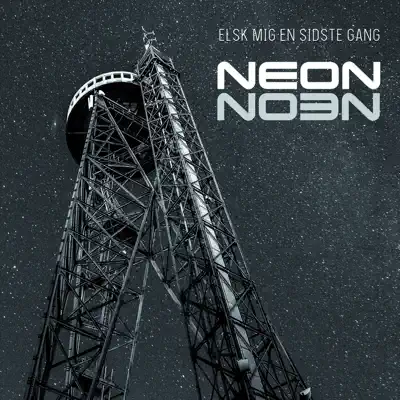 Elsk mig en sidste gang - Single - Neón
