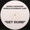Get Dumb (feat. Laidback Luke) - EP album lyrics, reviews, download