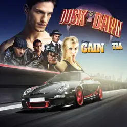 Dusk Till Dawn (feat. Tia) - Single - GaIn Dusk Till Dawn (feat. Tia) - Single - GaIn