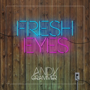 Andy Grammer - Fresh Eyes - 排舞 編舞者