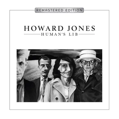 Human's Lib (Deluxe Remastered and Expanded Edition) - Howard Jones