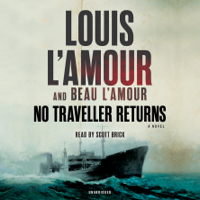 Louis L'Amour & Beau L'Amour - No Traveller Returns (Lost Treasures): A Novel (Unabridged) artwork