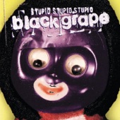 Black Grape - Get Higher
