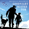 Goodnight Mister Tom (Abridged) - Michelle Magorian