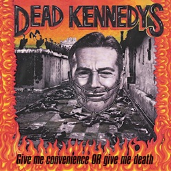 Dead Kennedys - California Über Alles