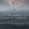 Storm Og Tidevann - Tom Daniel lyrics