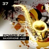 Power of Saxophone Jazz: 37 Night Smooth Vibes, Deep Relaxation in Free Time, Chilled Jazz Background