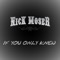 If You Only Knew (Hey There Bully) - Nick Moser lyrics