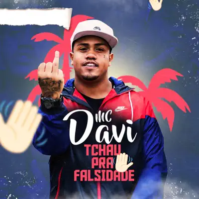Tchau Pra Falsidade - Single - MC Davi