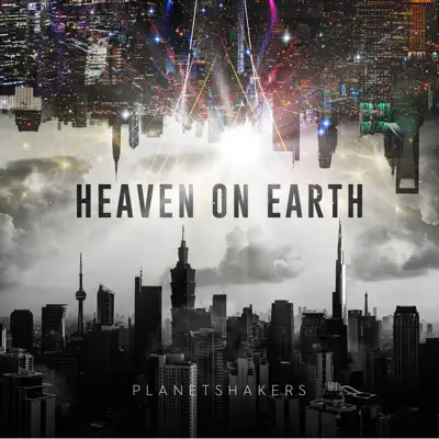 Heaven on Earth, Pt. 1 (Live in Asia) - EP - Planetshakers