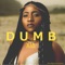 Dumb - Xia lyrics