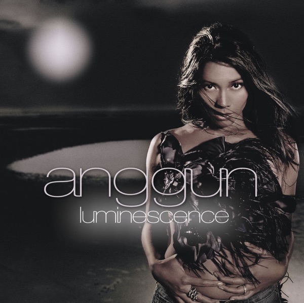 Luminescence (International Version) - Anggun