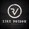 Like Poison (feat. Trevor Mcnevan) - Single