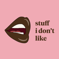Stuff I Don't Like podcast