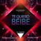 Te Quiero Beibe - El Empre lyrics