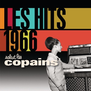 Salut les copains : Les hits 1966