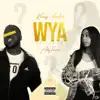 Wya (feat. Abby Jasmine) - Single album lyrics, reviews, download