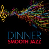 Dinner: Smooth Jazz artwork