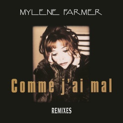 Mylène Farmer - Comme J'ai Mal