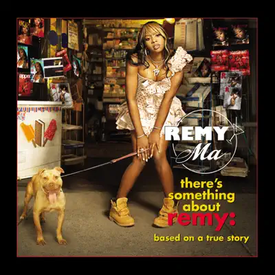 There's Something About Remy: Based On a True Story (Edited Version) - Remy Ma There's Something About Remy: Based On a True Story (Edited Version) - Remy Ma