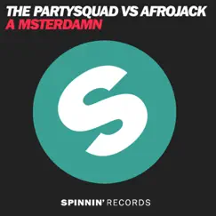 A msterdamn (Extended Edit) - Single by The Partysquad & Afrojack album reviews, ratings, credits