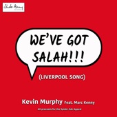 We've Got Salah (Liverpool Song) [feat. Marc Kenny] artwork
