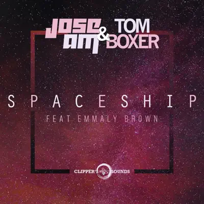 Spaceship (feat. Emmaly Brown) - Single - Tom Boxer