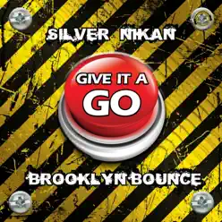Give It a Go (Remixes) - EP - Brooklyn Bounce Give It a Go (Remixes) - EP - Brooklyn Bounce
