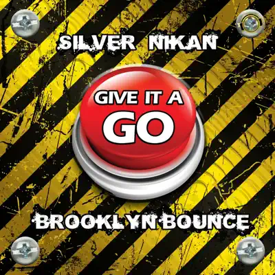 Give It a Go (Remixes) - EP - Brooklyn Bounce