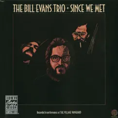 Since We Met by Bill Evans Trio album reviews, ratings, credits