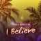 I Believe (Jefer Maquin Remix) - FENIX & Supafly Inc. lyrics