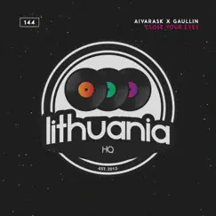 Close Your Eyes - Single by Gaullin & Aivarask album reviews, ratings, credits