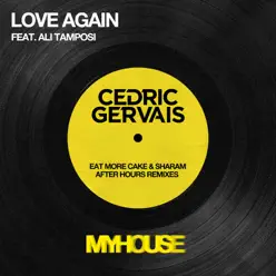 Love Again (After Hours Remixes) [feat. Ali Tamposi] - Single - Cedric Gervais