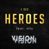I See Heroes (feat. nilu) - Single artwork