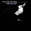 From the Morning - Single album lyrics, reviews, download