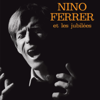 Nino Ferrer et les jubilés (Les EP 1962 - 1966) - Nino Ferrer