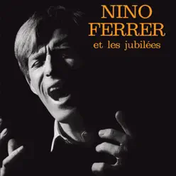 Nino Ferrer et les jubilés (Les EP 1962 - 1966) - Nino Ferrer