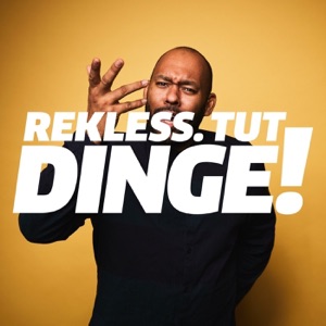 Rekless tut Dinge - Episode 7 (mit Diane Hielscher - D-Radio Wissen)