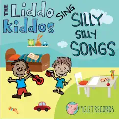 The Liddo Kiddos Sing Silly, Silly Songs by The Liddo Kiddos album reviews, ratings, credits