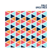 Pale Spectres - Goodbye