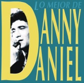 Danny Daniel - No Hay Nada Tan Hermoso