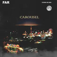 Carousel (feat. Nick James) Song Lyrics