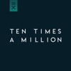 Ten Times a Million - EP, 2018