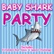 Baby Shark - Kids Party Crew lyrics