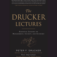 Peter F. Drucker & Rick Wartzman - The Drucker Lectures: Essential Lessons on Management, Society and Economy artwork