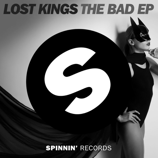 The Bad - Single - Lost Kings