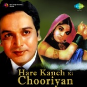 Hare Kanch Ki Chooriyan artwork