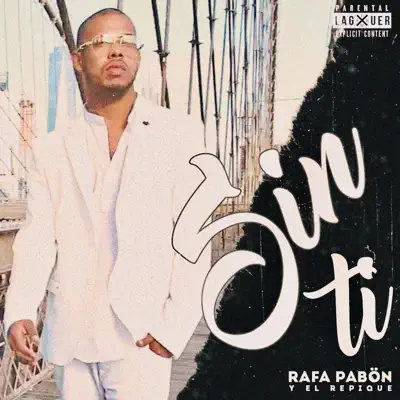 Sin Ti - Single - Rafa Pabon