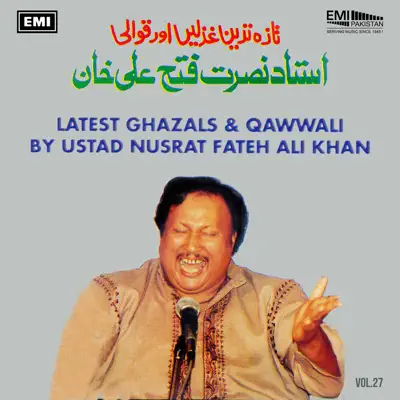 Latest Ghazals & Qawwali Vol. 27 - Nusrat Fateh Ali Khan
